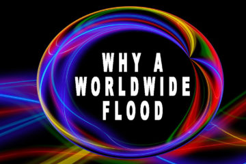 Why A Worldwide Flood
