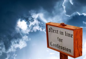sign: Nest in line for Confession; clouds in background