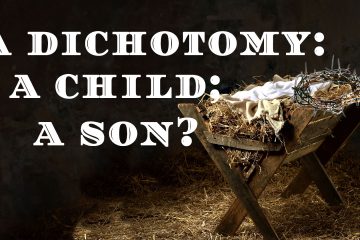 A Dichotomy: A child; A son? image of manger and crown of thorns