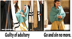 2 images: Left, Pharisees accuse woman; Right: Jesus tells her, "God and sin no more."