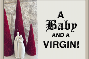 image of father, mother, baby with title "A Baby and a Virgin."